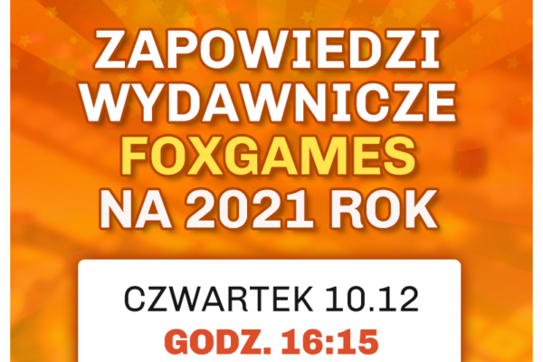 zapowiedzi foxgames 2021